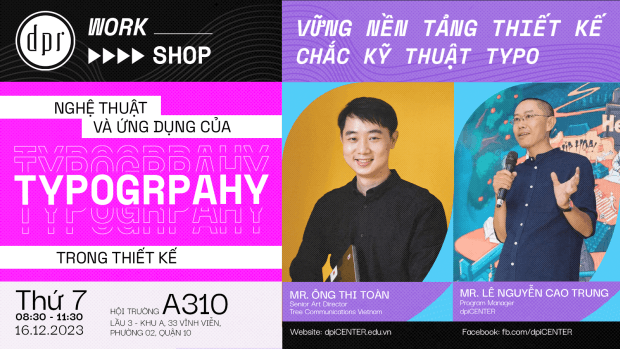 [WORKSHOP OFFLINE] VỮNG NỀN TẢNG THIẾT KẾ, CHẮC KỸ THUẬT TYPO