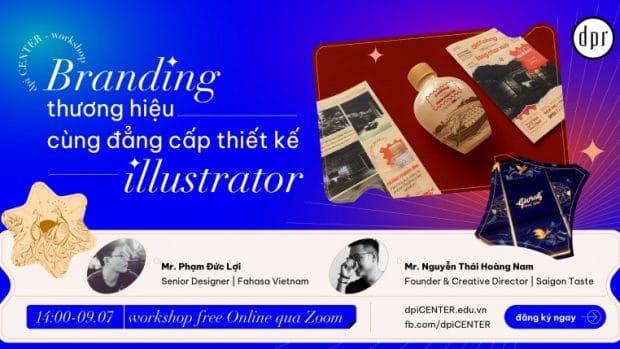 Hoạt động [ WEBINAR ] “BRANDING THƯƠNG HIỆU CÙNG ĐẲNG CẤP THIẾT KẾ ILLUSTRATOR” – Chiều Thứ 7 09/07/2022