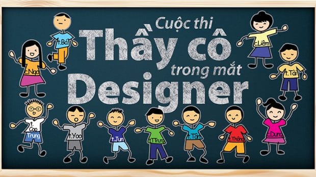 Cuộc thi “Thầy cô trong mắt designer”